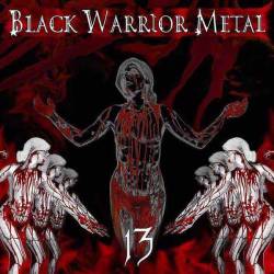 Black Warrior Metal : 13